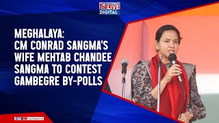 Meghalaya: CM Conrad Sangma's Wife Mehtab Chandee Sangma to Contest Gambegre By-Polls