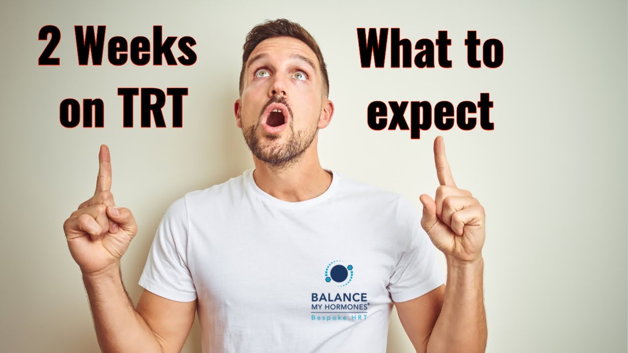 What To Expect While On TRT - 2 Weeks On TRT In The UK (testosterone ...