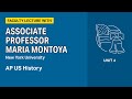 Unit 4: AP US History Faculty Lecture with Associate Professor Maria Montoya