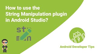 How to use the String Manipulation plugin in Android Studio?