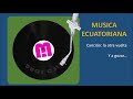 la otra vuelta mÚsica ecuatoriana