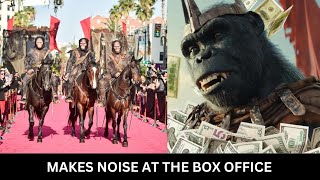 'KINGDOM OF THE PLANET OF THE APES' MAKES NOISE AT THE BOX OFFICE ...These Numbers Are Bananas!!!