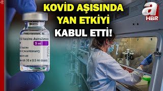 Kovid aşıları geri çekiliyor! Astrazeneca Kovid-19 aşısında yan etkiyi kabul etti! | A Haber