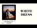 Lana Del Rey - White Dress (Wanderlust)