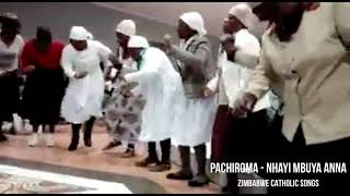 Zimbabwe Catholic Shona Songs - PachiRoma - Nhayi Mbuya Anna Heyi