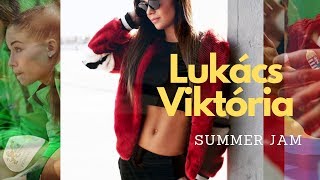 Lukács Viktória - Summer Jam