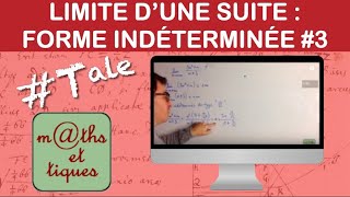 Calculer la limite d'une suite avec une forme indéterminée (3) - Terminale