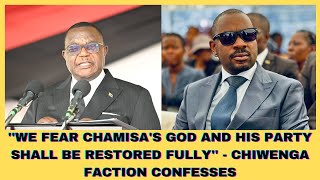 ''WE FEAR CHAMISA'S GOD AND HIS PARTY SHALL BE RESTORED FULLY'' - CHIWENGA FACTION CONFESSES