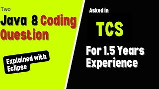 2 questions on java 8 coding | Asked in TCS
