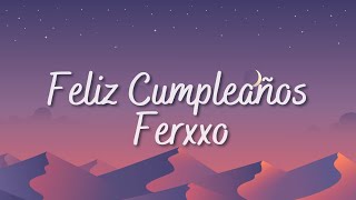 Feid - Feliz Cumpleaños Ferxxo (Lyrics)