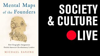 Mental Maps of the Founders: A Conversation with Michael Barone