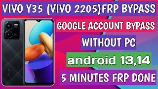 VIVO Y35 FRP BYPASS/VIVO 2205 FRP BYPASS/VIVO Y35 GOOGLE ACCOUNT REMOVE/Y35 GOOGLE ACCOUNT BYPASS.