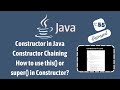#55 Constructor chaining in Java / How to use this or super keyword to call constructor?