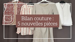 Bilan couture : Mes 5 Dernières Cousettes (Inspirations, Défis, ... )