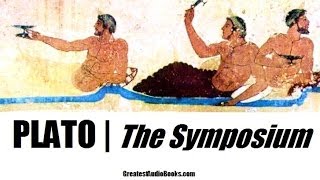THE SYMPOSIUM by Plato - FULL Audio Book - Ancient Greek Philosophy