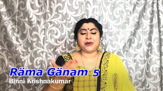 RAMA GANAM 5 | Ela nee dayaradu | BINNI KRISHNAKUMAR