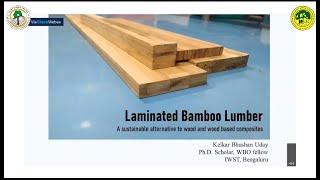 Presentation on, ‘Laminated Bamboo Lumber’ by Mr. Kelkar Bhushan Uday