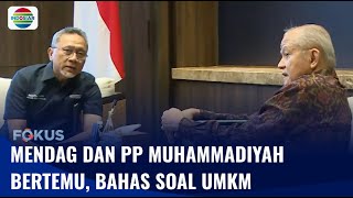 Mendag Zulhas Bertemu PP Muhammadiyah, Bahas UMKM | Fokus