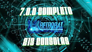 Retrobat 7.0.0 Completo (213 Consolas)