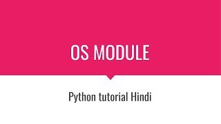 OS Module python part 1 (hindi)