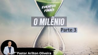 SBT 407 - O MILÊNIO: PARTE 3 / EVENTOS FINAIS / PASTOR ARILTON OLIVEIRA