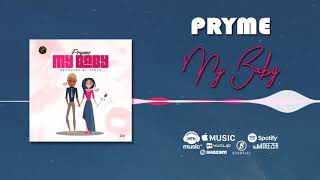 Pryme - My Baby [Official Audio]