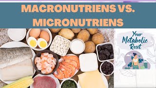 Macronutrients vs. Micronutrients