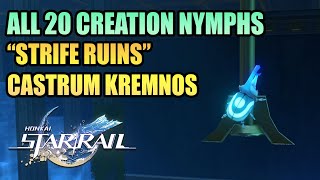 All 20 Creation Nymph Location Strife Ruins Castrum Kremnos HONKAI STAR RAIL 3.0