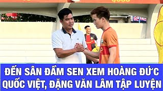 Đến sân Đầm Sen xem Hoàng Đức, Đặng Văn Lâm, Quốc Việt, Đinh Thanh Bình cùng Phù Đổng Ninh Bình tập