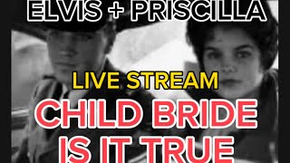 ELVIS AND PRISCILLA - CHILD BRIDE BOOK - IS IT TRUE ?