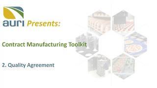 2. AURI Contract Mfg Toolkit Quality Agreement Tutorial