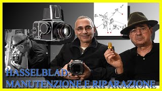 HASSELBLAD: MANUTENZIONE E RIPARAZIONE