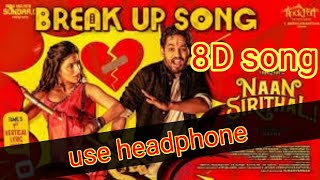 Breakup 8d song|enakku breakup hiphop Tamizha |@WoW 8D music