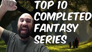Top 10 Completed Fantasy Series (no spoilers)