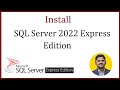 How to Install SQL Server Express 2022 on Windows | Amit Thinks