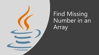 Important Java Program for Interviews Pgm 14: How to Find Missing Number in an Array