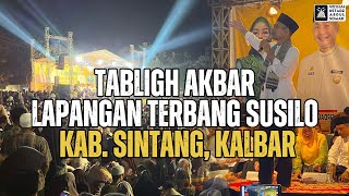 LIVE | TABLIGH AKBAR LAPANGAN TERBANG SUSILO, KAB. SINTANG, KALBAR | 02/03/2024 | Ustadz Abdul Somad