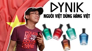 Bất ngờ nước hoa Việt - Dynik gây ấn tượng từ chất lượng đến giá thành!