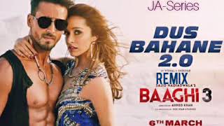 Dus Bahane 2.0 Remix-Full Audio। BAAGHI 3।Tiger S,Shrodha K।Vishal S,FEAT...KK।JA-Series।