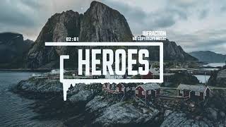 Epic Action Cinematic by Infraction [No Copyright Music] / Heroes