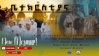 New Eritrean Orthodox Tewahdo Mezmur Bietekrsityana #orthodox #calgarychurch #eritrea