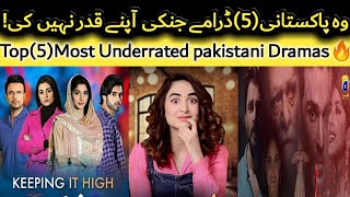 Top 5 Most Underrated Pakistani Dramas! ARY DIGITAL | Har Pal Geo | Hum TV |! Pakistani drama!