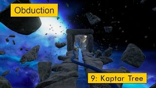 Obduction: 9 - Kaptar Tree