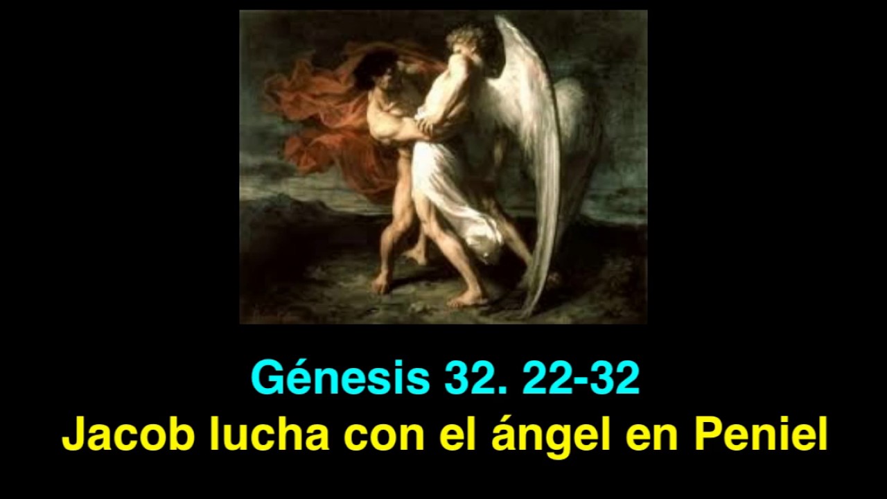 Génesis 32. 22- 32: Jacob Lucha Con El ángel En Peniel - YouTube