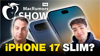 Apple’s New Flagship: iPhone 17 Slim? | Episode 102