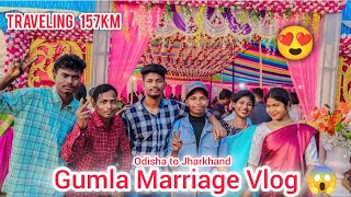 शादी के लिए गुमला(झारखंड)आ गए /उरांव शादी- विवाह | Traveling 157km 😱 | Tribal marriage Rituals