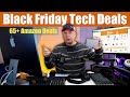 Amazon Black Friday Tech Deals - 65 Tech Deals From Apple, Samsung, Sony, Dell, AMD, and More