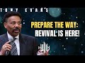 are we ready for revival tony s truth for life.