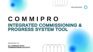 Commissioning System Progress Tool ( Commipro )