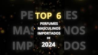 Os 6 MELHORES Perfumes Masculinos Importados de 2024 - Perfume Importado MAsculino com Maior Fixação